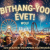 Toth”Wolf”Attila – Szilveszteri Vidampark